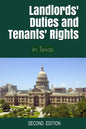 Landlords' Duties and Tenants' Rights: in Texas [Second Edition] - Paperback