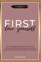 Love Yourself First: An Outstanding Self Help book for Women to Stop overthinking, Find balance and harmony, Boost self-growth, and Become - Paperback