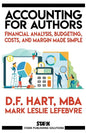 Accounting for Authors: Financial Analysis, Budgeting, Costs, and Margin Made Simple - Paperback