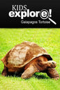 Galapagos Tortoise - Kids Explore: Animal books nonfiction - books ages 5-6 - Paperback