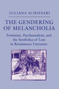 The Gendering of Melancholia: Feminism, Psychoanalysis, and the Symbolics of Loss - Paperback