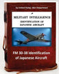 FM 30-38 Identification of Japanese Aircraft. by United States. War Department - Paperback