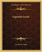 Vegetable Foods - Paperback