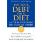 Put Your Debt on a Diet: A Step-By-Step Guide to Financial Fitness - Paperback