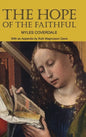 The Hope of the Faithful, with an Appendix by R. Magnusson Davis - Hardcover