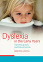 Dyslexia in the Early Years: A Practical Guide to Teaching and Learning - Paperback