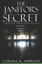 The Janitor's Secret: Another Life Altering Secret Revealed - Paperback