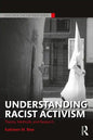 Understanding Racist Activism: Theory, Methods, and Research - Paperback