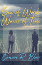 Sea of Words, Waves of Time - Paperback