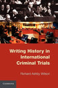Writing History in International Criminal Trials - Paperback