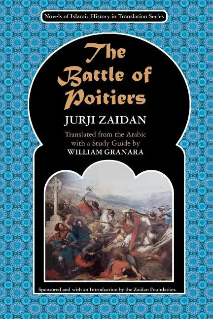 The Battle of Poitiers: Charles Martel and 'Abd al- Rahman - Paperback