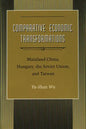 Comparative Economic Transformations: Mainland China, Hungary, the Soviet Union, and Taiwan - Hardcover