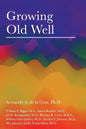 Growing Old Well - Paperback