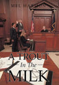 A Trout In The Milk: Profiles In Prosecution - Hardcover