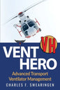 Vent Hero: Advanced Transport Ventilator Management - Paperback