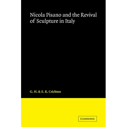 Nicola Pisano and the Revival of Sculpture in Italy - Paperback