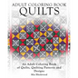 Adult Coloring Books Quilts: An Adult Coloring Book of Quilts, Quilting Patterns and Designs - Paperback