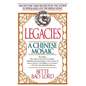 Legacies: A Chinese Mosaic - Paperback