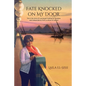 Fate Knocked on My Door: A Story of a Young Girl Looking for Freedom and Independance from a Culture of Control - Paperback