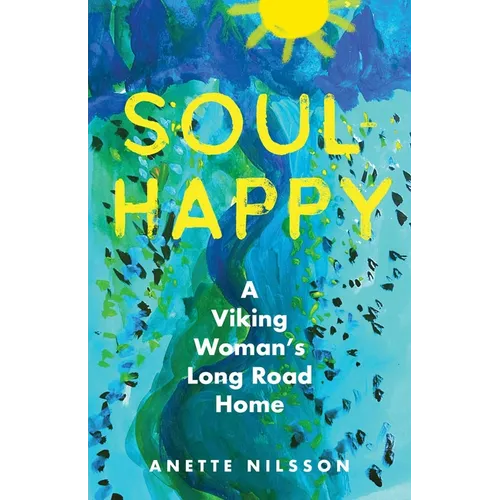 Soul-Happy: A Viking Woman's Long Road Home - Paperback