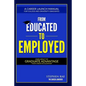 From Educated To Employed - Paperback