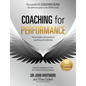 Coaching for Performance, 6th Edition: The Principles and Practice of Coaching and Leadership: Fully Revised Edition - Paperback