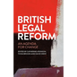 British Legal Reform: An Agenda for Change - Paperback