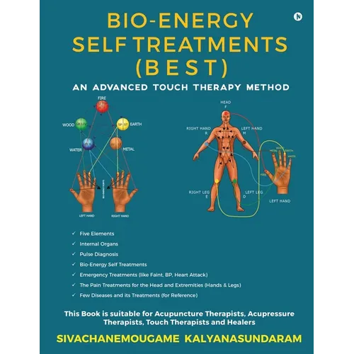 Bio-Energy Self Treatments: An Advanced Touch Therapy Method - Paperback