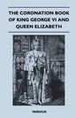 The Coronation Book of King George VI and Queen Elizabeth - Paperback