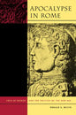Apocalypse in Rome: Cola Di Rienzo and the Politics of the New Age - Hardcover