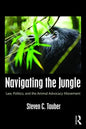 Navigating the Jungle: Law, Politics, and the Animal Advocacy Movement - Paperback