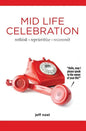 Mid Life Celebration - Paperback