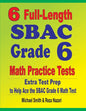 6 Full-Length SBAC Grade 6 Math Practice Tests: Extra Test Prep to Help Ace the SBAC Grade 6 Math Test - Paperback