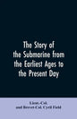 The story of the submarine from the earliest ages to the present day - Paperback