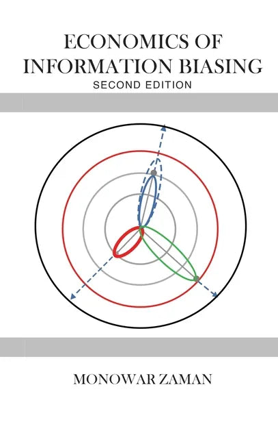 Economics of Information Biasing - Hardcover