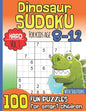 Dinosaur Sudoku for Kids Age 8-12 With Solutions: Hard Vol. 1 I 100 Fun Large Print Puzzles for Smart Children I Maths Deficiency Exercise I Dinosaur - Paperback