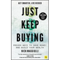 Just Keep Buying: Proven Ways to Save Money and Build Your Wealth - Paperback