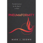 Pneumaformity: Transformation by the Spirit in Paul - Paperback