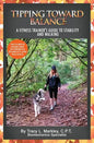 Tipping Toward Balance: A Fitness Trainer's Guide to Stability and Walking - Paperback
