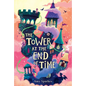 The Tower at the End of Time - Paperback