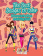 The Best Designs to Color: Women's Fashion, a Coloring Book - Paperback
