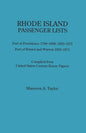 Rhode Island Passenger Lists.: Port of Providence 1798-1808, 1820-1872; Port of Bristol and Warren 1820-1871. Compiled from United States Custom Hous - Paperback