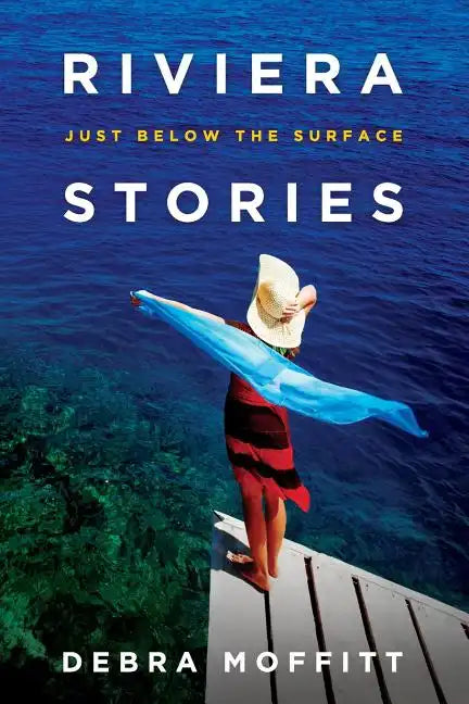 Riviera Stories: Just Below the Surface - Paperback
