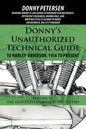 Donny's Unauthorized Technical Guide to Harley-Davidson, 1936 to Present: Volume VI: The Ironhead Sportster: 1957 to 1985 - Paperback