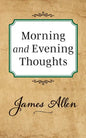 Morning and Evening Thoughts - Paperback