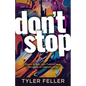 Don't Stop: Learn to See Your Failures and Struggles as Opportunities - Paperback