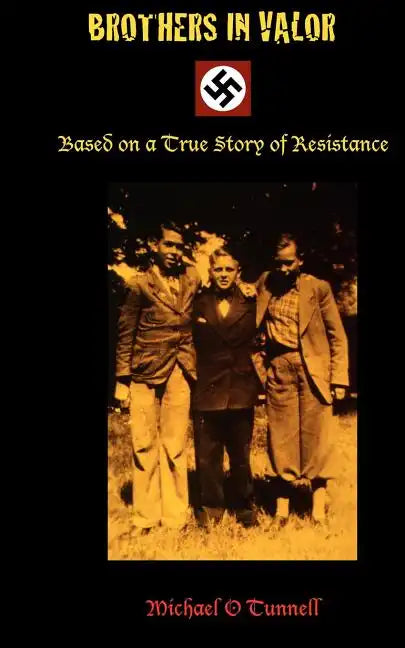 Brothers in Valor: A Story of Resistance - Paperback