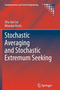 Stochastic Averaging and Stochastic Extremum Seeking - Paperback