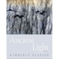 Ancient Light: Poems Volume 94 - Paperback