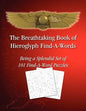 The Breathtaking Book of Hieroglyph Find-A-Words: Being A Splendid Set of 101 Find-A-Word Puzzles - Paperback